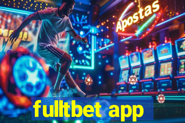 fulltbet app